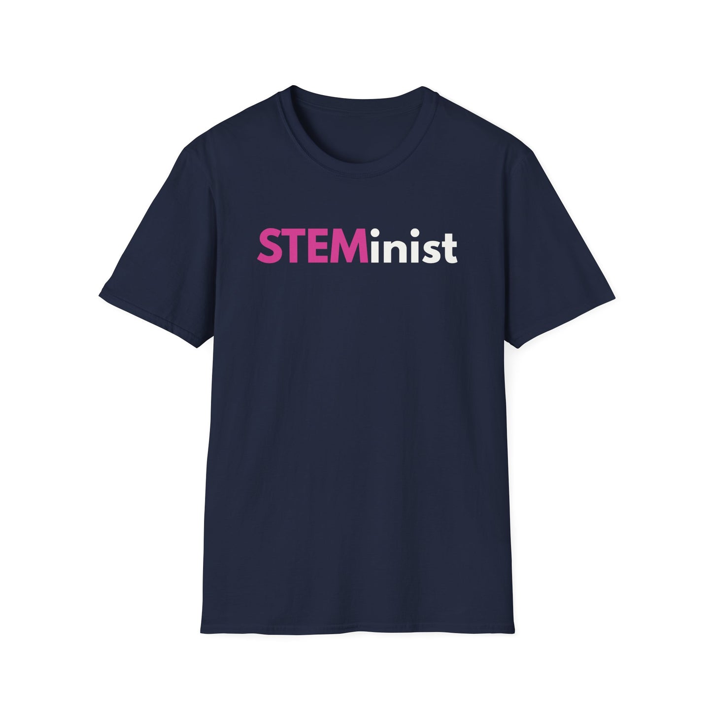 Unisex STEMinist T-Shirt - Empowering Tee for Women in STEM, Great for Gifting, Casual Wear, and Celebrating Women's Day