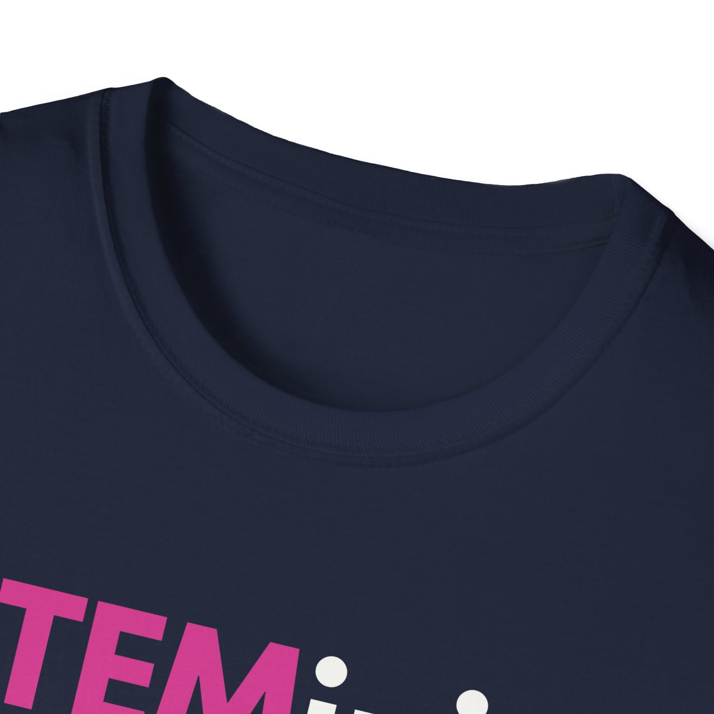 Unisex STEMinist T-Shirt - Empowering Tee for Women in STEM, Great for Gifting, Casual Wear, and Celebrating Women's Day