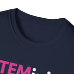 Unisex STEMinist T-Shirt - Empowering Tee for Women in STEM, Great for Gifting, Casual Wear, and Celebrating Women's Day